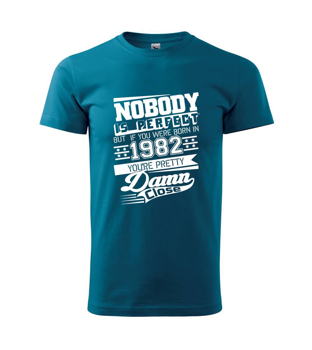 Nobody is perfect - 1982 Nobody is perfect - 1982