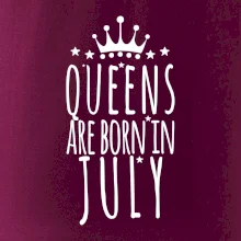 Queens are born in July Queens are born in July