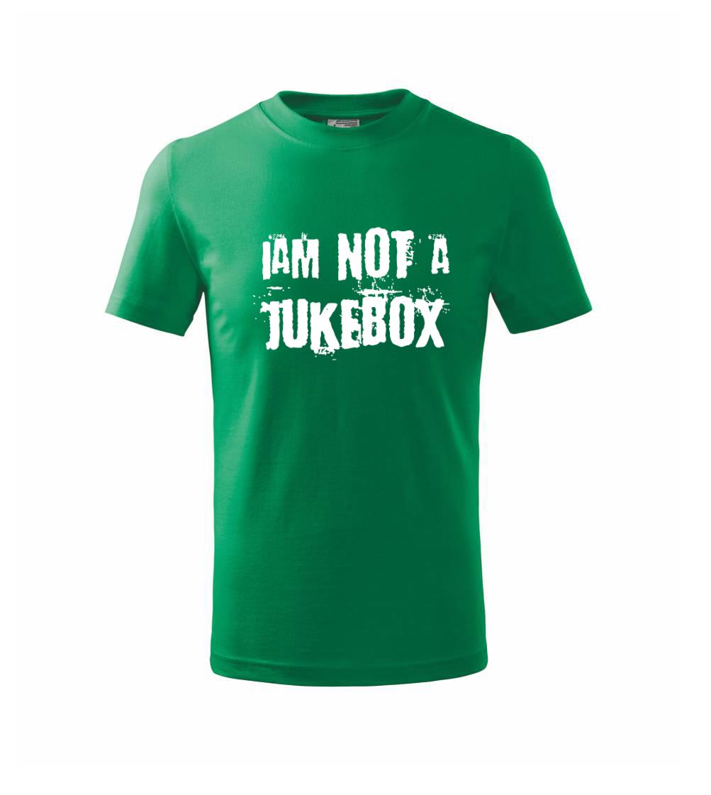 Iam not a jukebox - na prsou - Triko dětské basic