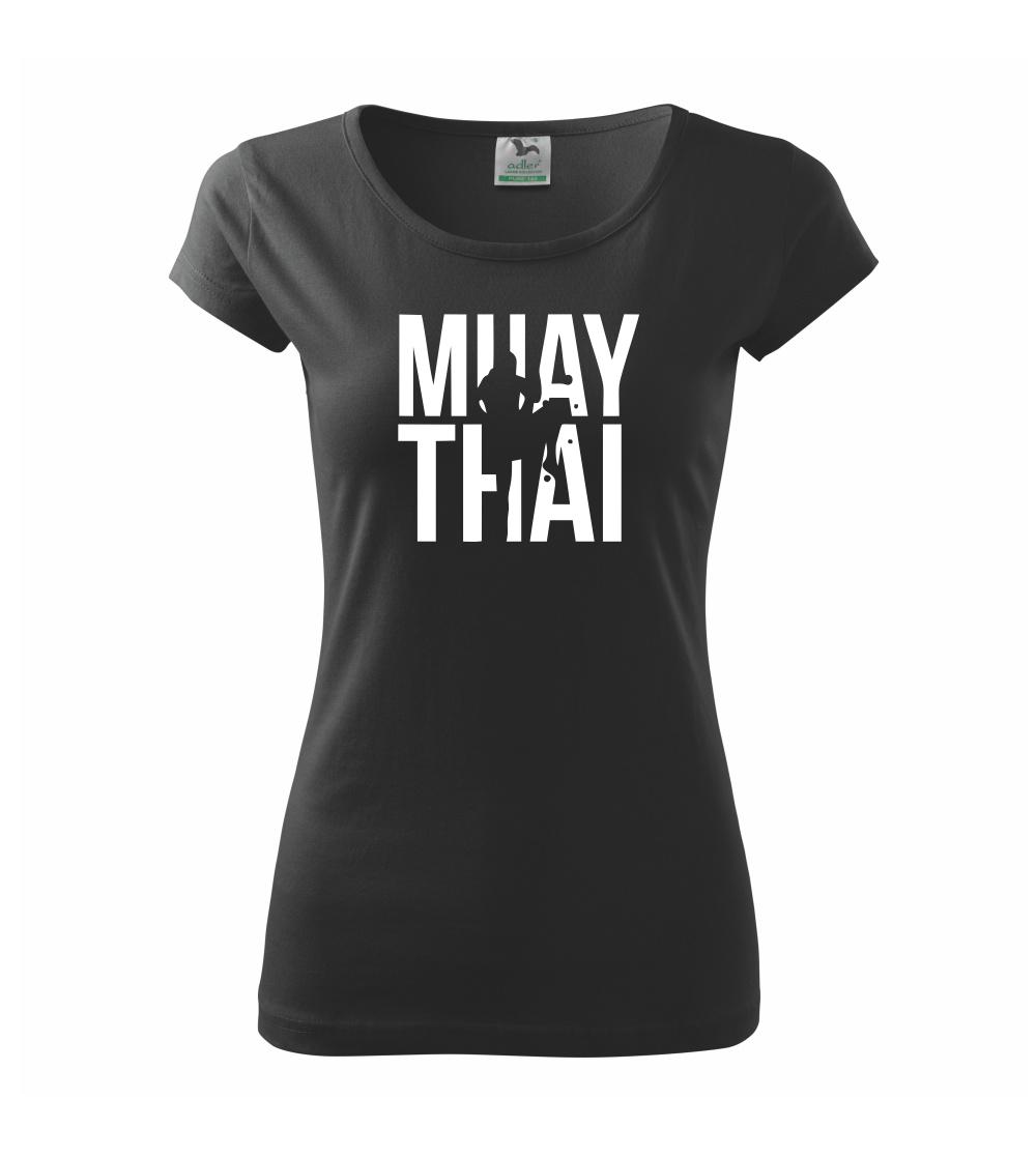 Nápis Muay Thai - Pure dámské triko
