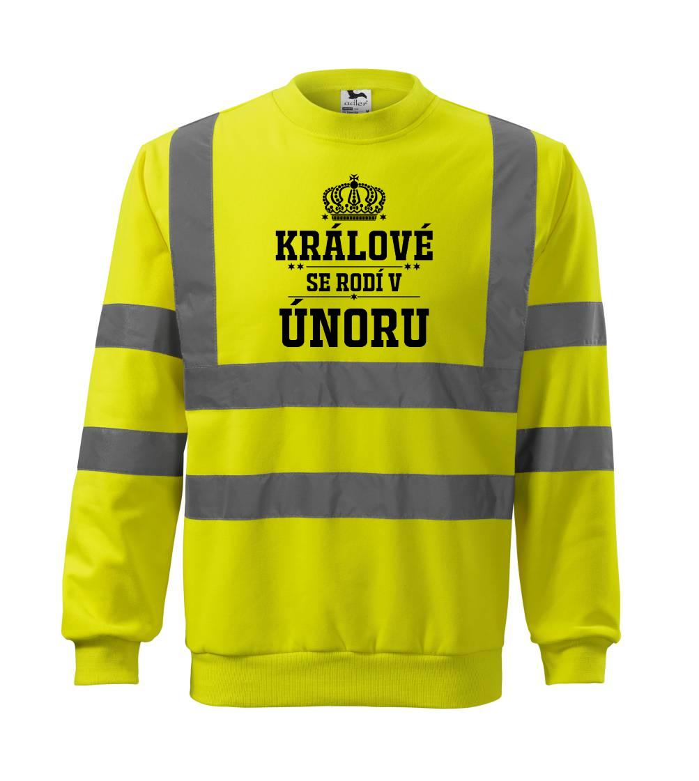 Králové se rodí v únoru - Reflexní mikina