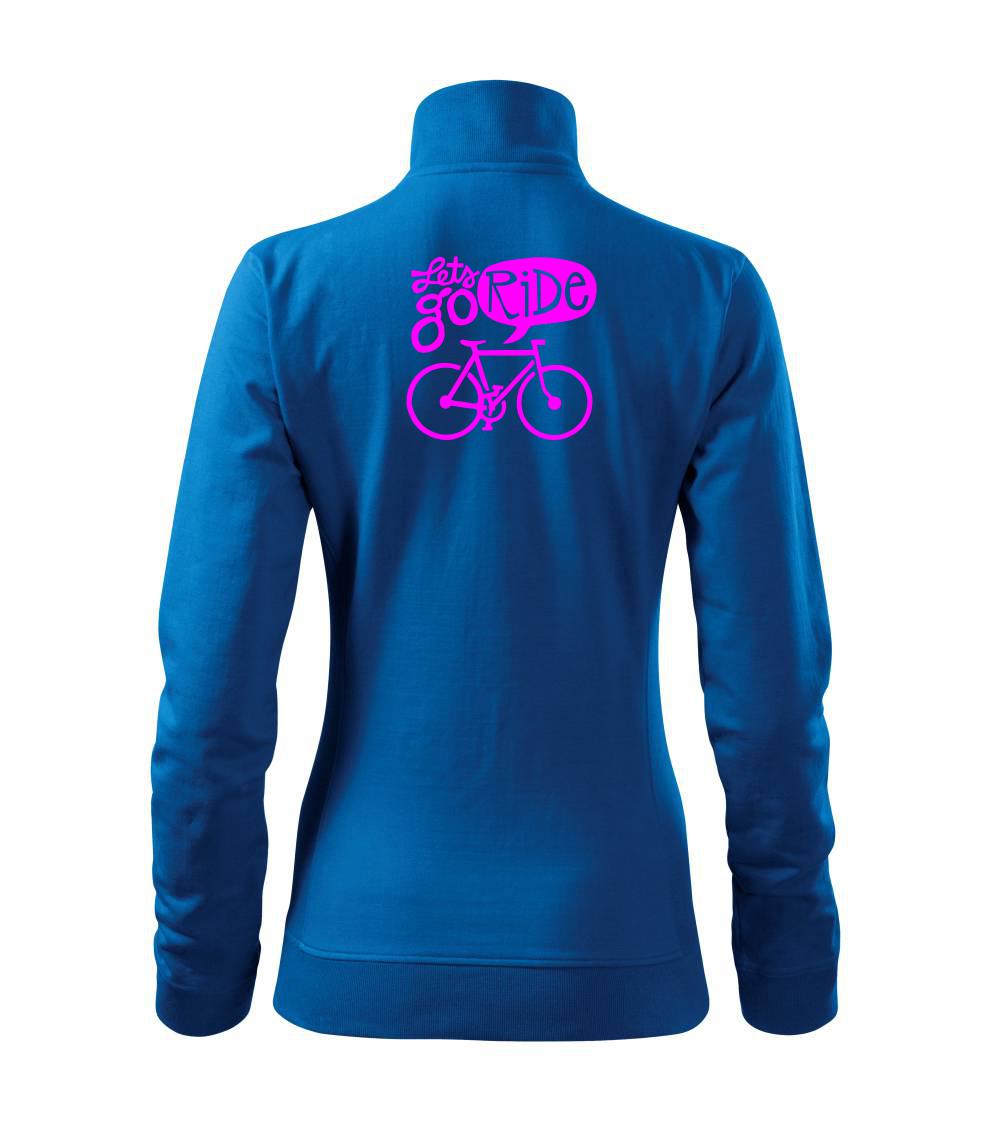 Lets go ride - Mikina dámská Viva bez kapuce