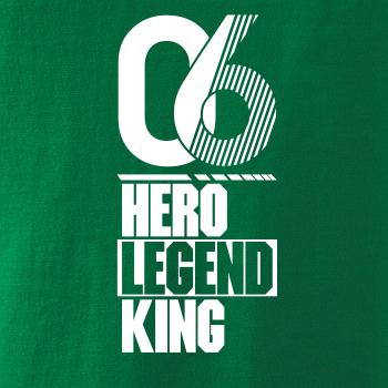 Hero, Legend, King x Queen 2006
