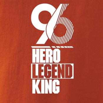 Hero, Legend, King x Queen 1996