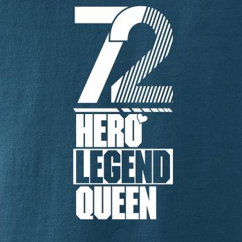 Hero, Legend, King x Queen 1972