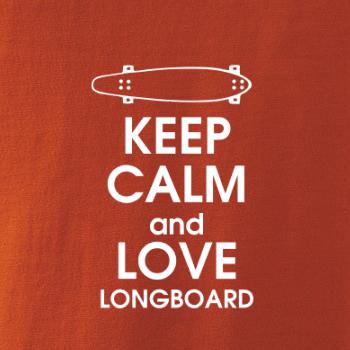 Keep calm and longboard