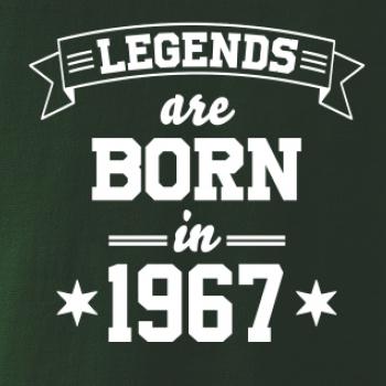 Legends are born in 1967