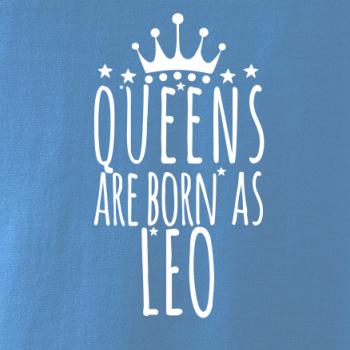 Queens are born as Leo - Lev