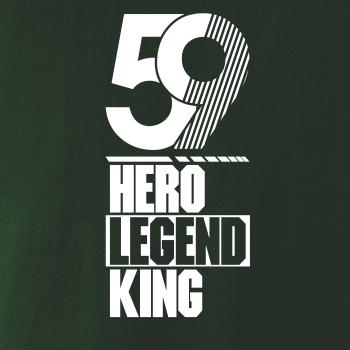 Hero, Legend, King x Queen 1959