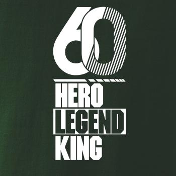 Hero, Legend, King x Queen 1960