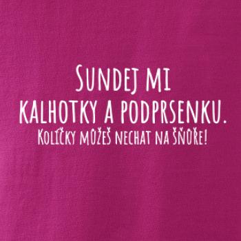 Sundej mi kalhotky a podprsenku