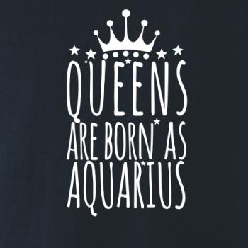Queens are born as Aquarius - Vodnář