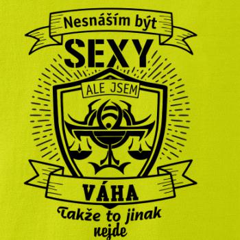 Nesnáším být sexy - Váha