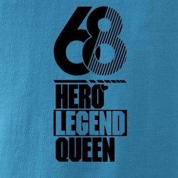 Hero, Legend, King x Queen 1968