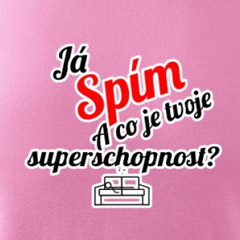 Já spím - tvoje superschopnost? šikmý nápis Já spím - tvoje superschopnost? šikmý nápis