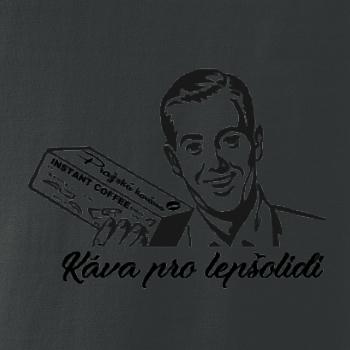 Káva pro lepšolidi