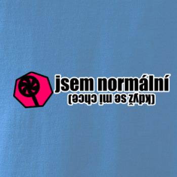 Jsem normální (když se mi chce)