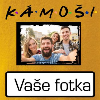 Kámoši Vlastní fotka