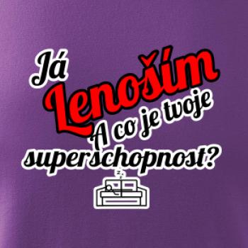 Já lenoším - tvoje superschopnost? šikmý nápis