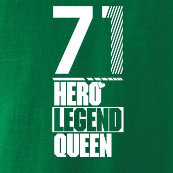 Hero, Legend, King x Queen 1971