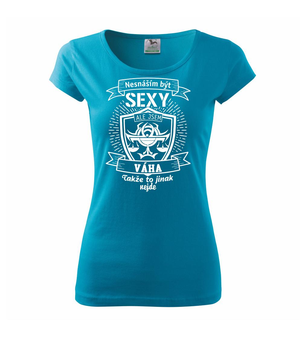 Nesnáším být sexy - Váha