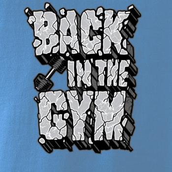 Back in the gym