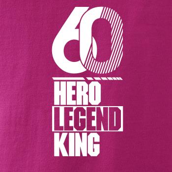 Hero, Legend, King x Queen 1960