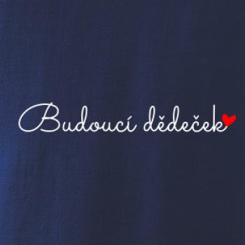 Budoucí dědeček nápis