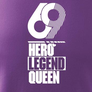 Hero, Legend, King x Queen 1969