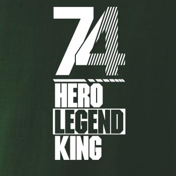 Hero, Legend, King x Queen 1974