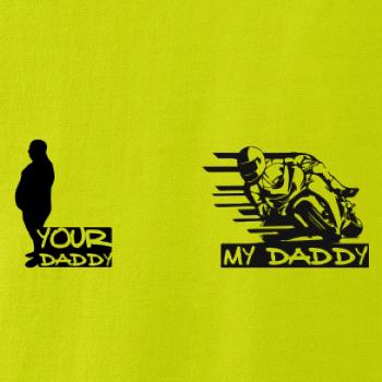 Your daddy - My daddy - Silnice