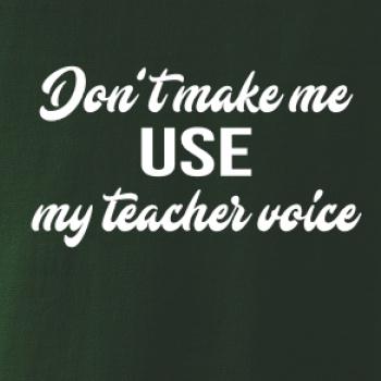 Teacher voice Teacher voice