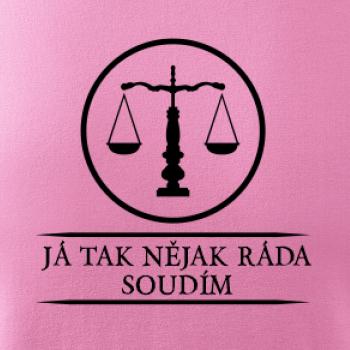 Já tak nějak rád/a soudím