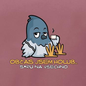 Občas jsem holub
