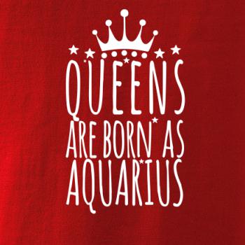 Queens are born as Aquarius - Vodnář