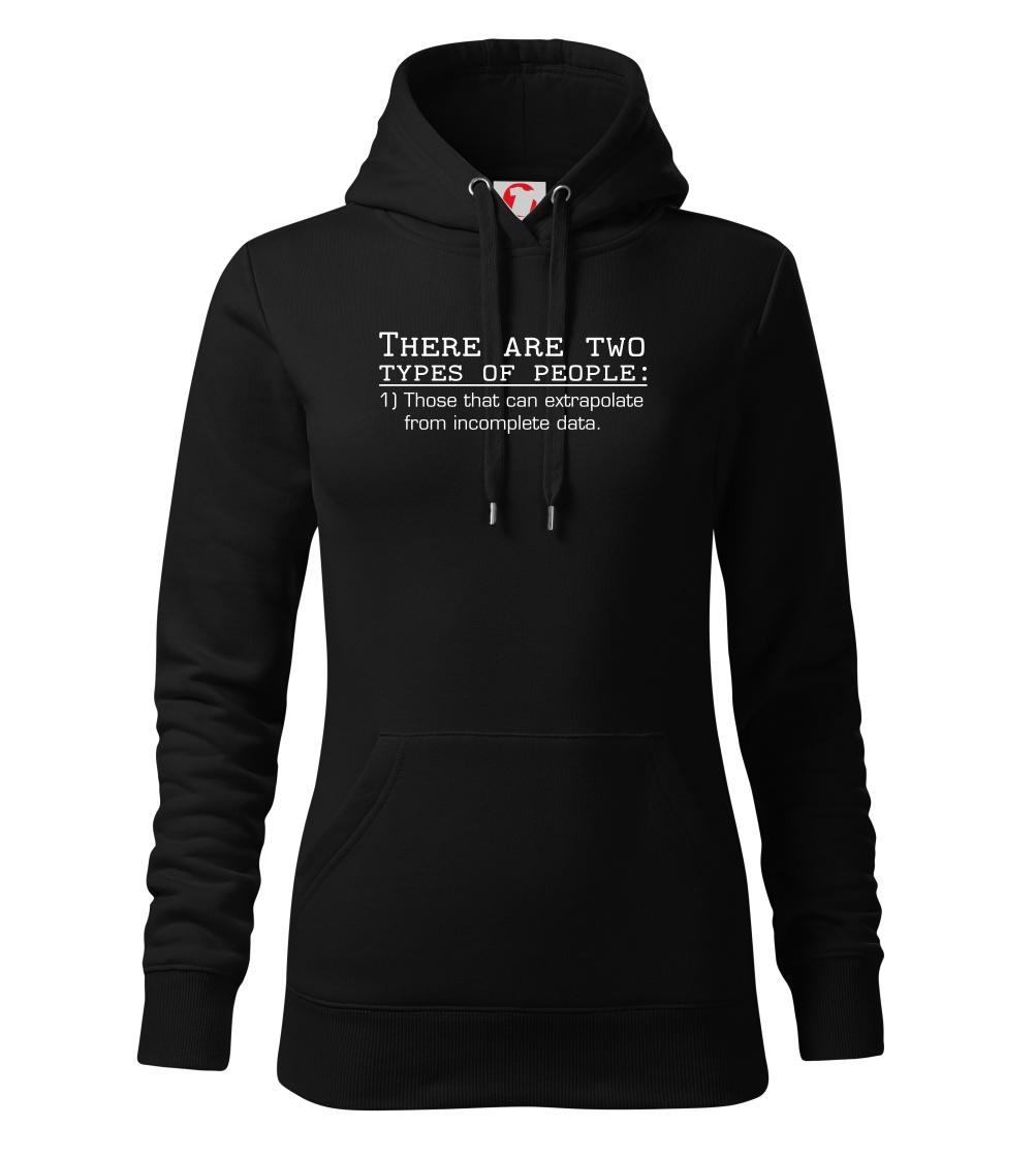 There are two types of people - Mikina dámská Cape s kapucí