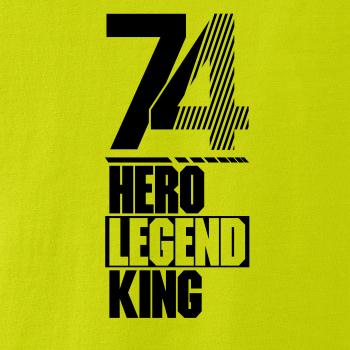 Hero, Legend, King x Queen 1974