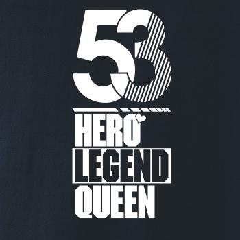 Hero, Legend, King x Queen 1953