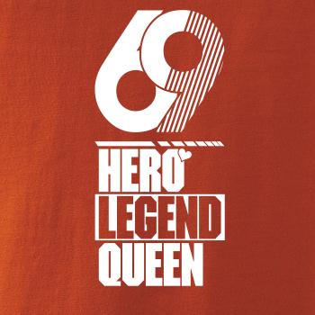 Hero, Legend, King x Queen 1969