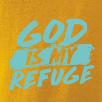 GOD IS MY REFUGE