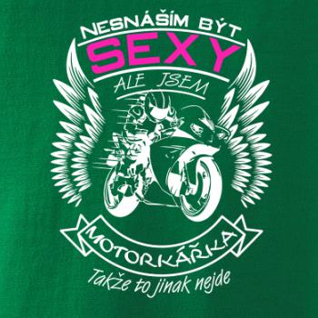 Nesnáším být sexy - motorkář, motorkářka (motorka) Nesnáším být sexy - motorkář, motorkářka (motorka)