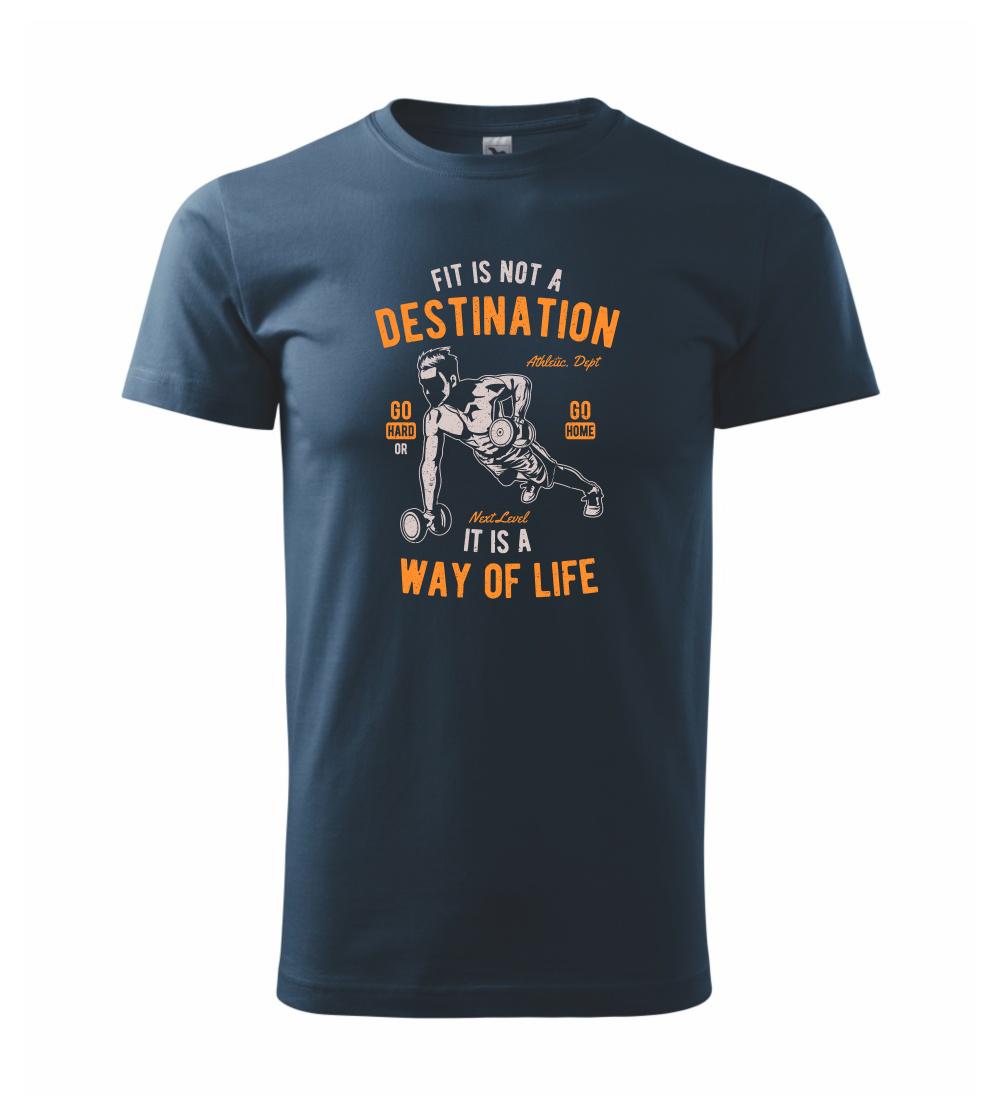 Fit Is Not A Destination Fit Is Not A Destination