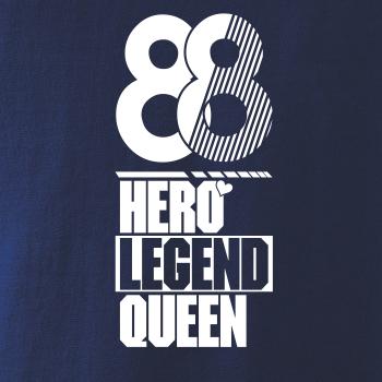 Hero, Legend, King x Queen 1988