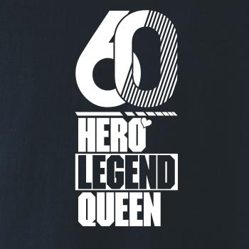 Hero, Legend, King x Queen 1960