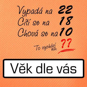 Vypadá, cítí se, chová se - vlastní věk