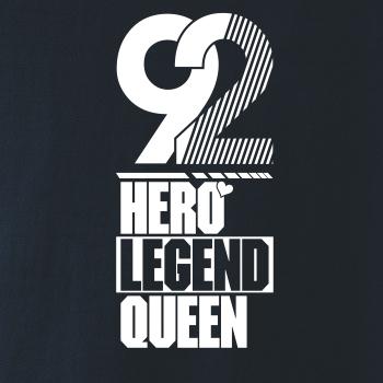 Hero, Legend, King x Queen 1992