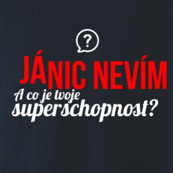 Já nic nevím - tvoje superschopnost? rovný nápis