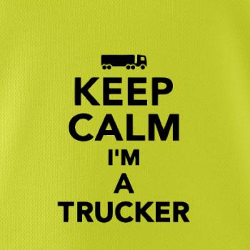 Keep calm im a trucker