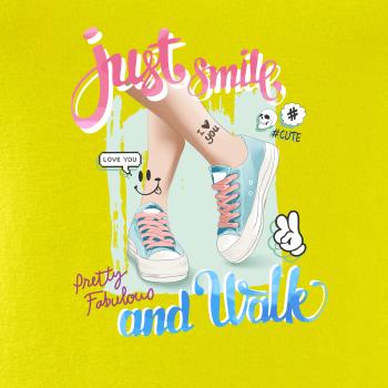 Just Smile and Walk
