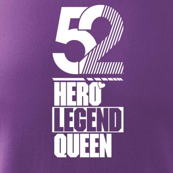 Hero, Legend, King x Queen 1952